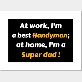 Handyman super dad gift Posters and Art